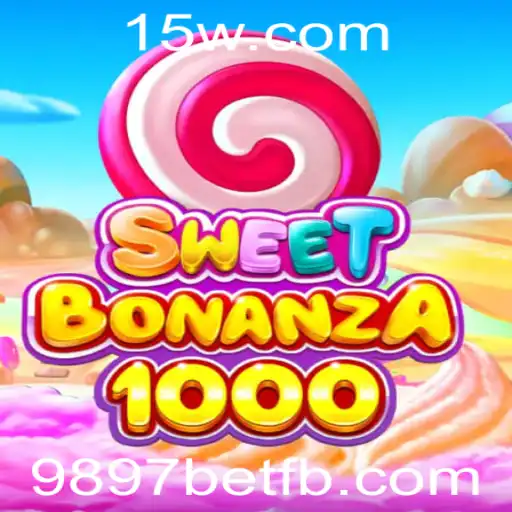 Explorando o Universo de SweetBonanza1000 na 9897Bet